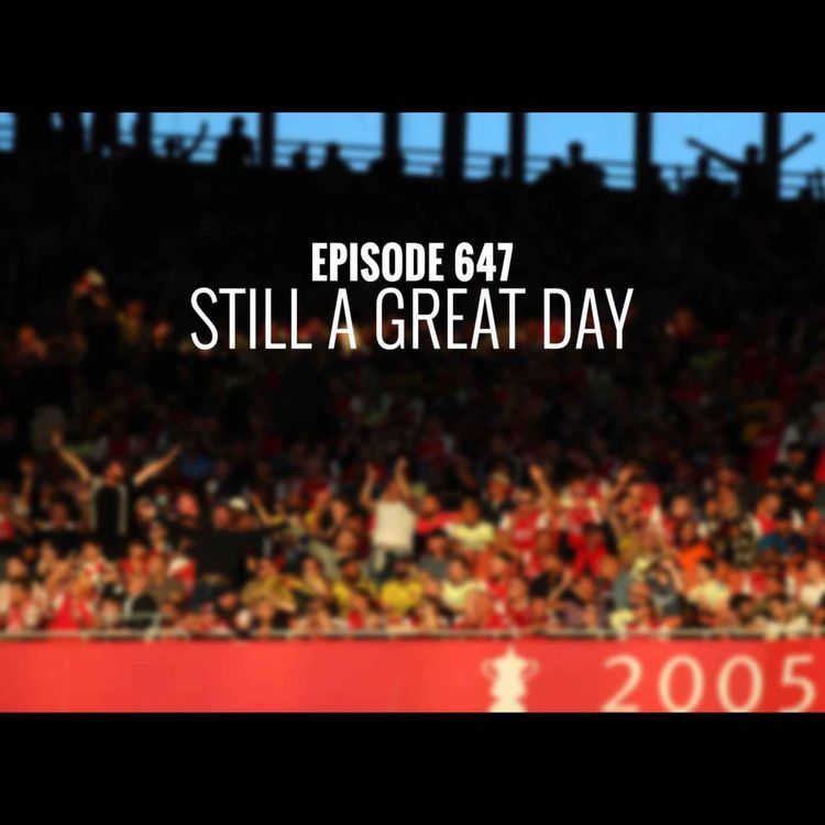 cover art for Episode 647 - Still a great day