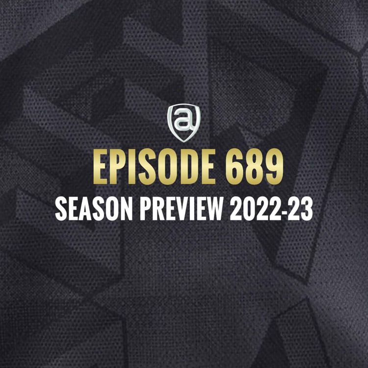 cover art for Episode 689 - Season Preview 2022-23