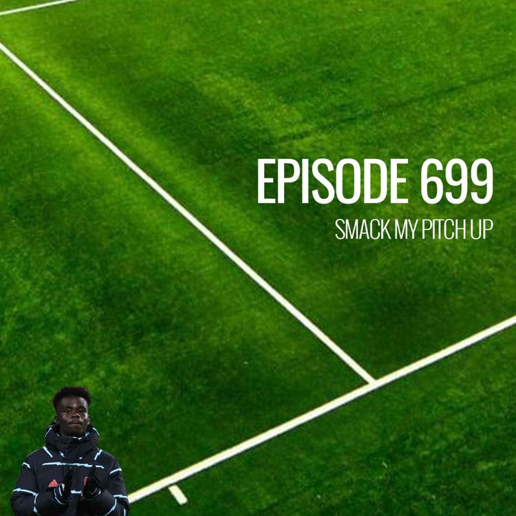 cover art for Episode 699 - Smack my pitch up