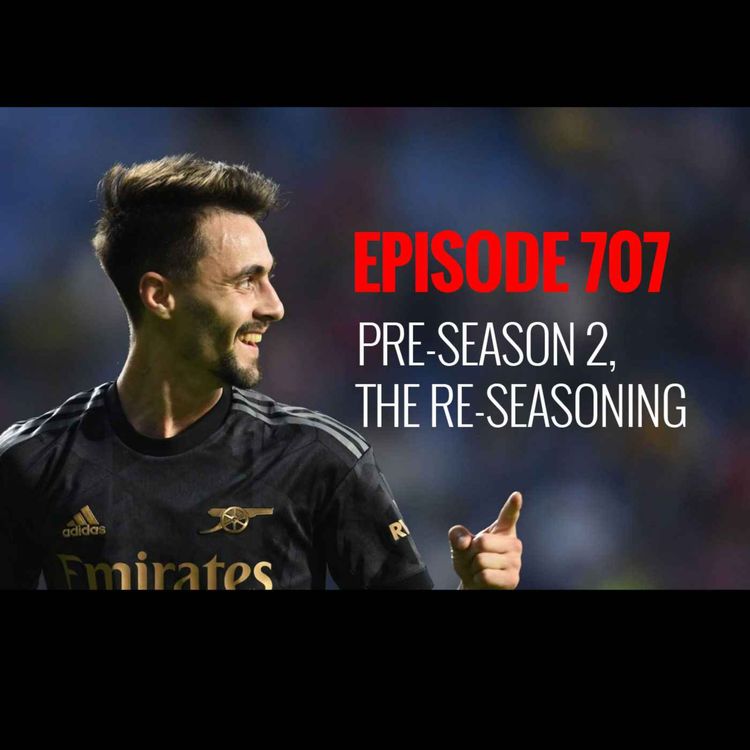 cover art for Episode 707 - Pre-season 2, the re-seasoning