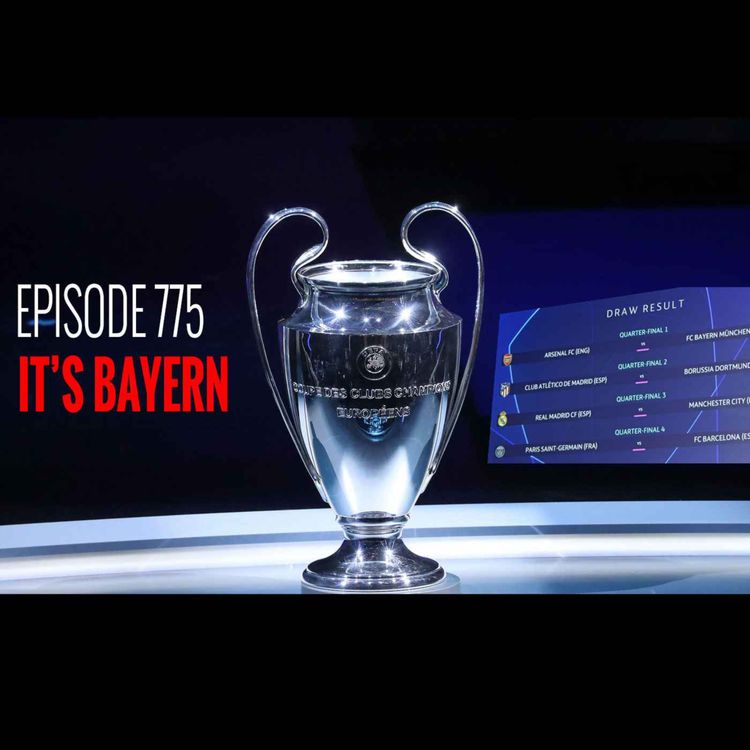 cover art for Episode 775 - It's Bayern