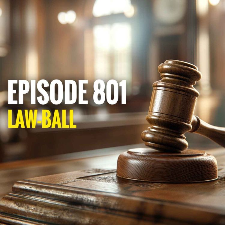 cover art for Episode 801 - Law-ball