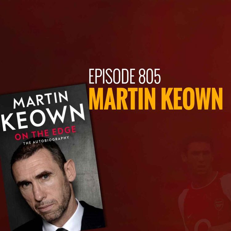 cover art for Episode 805 - Martin Keown