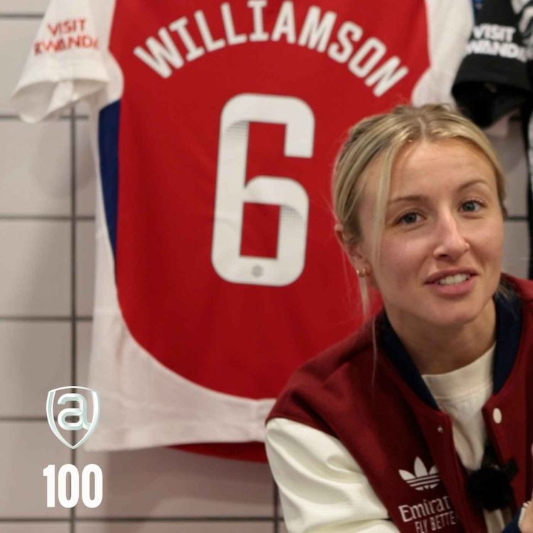 cover art for Arsenal Women Arsecast 100: Leah Williamson exclusive