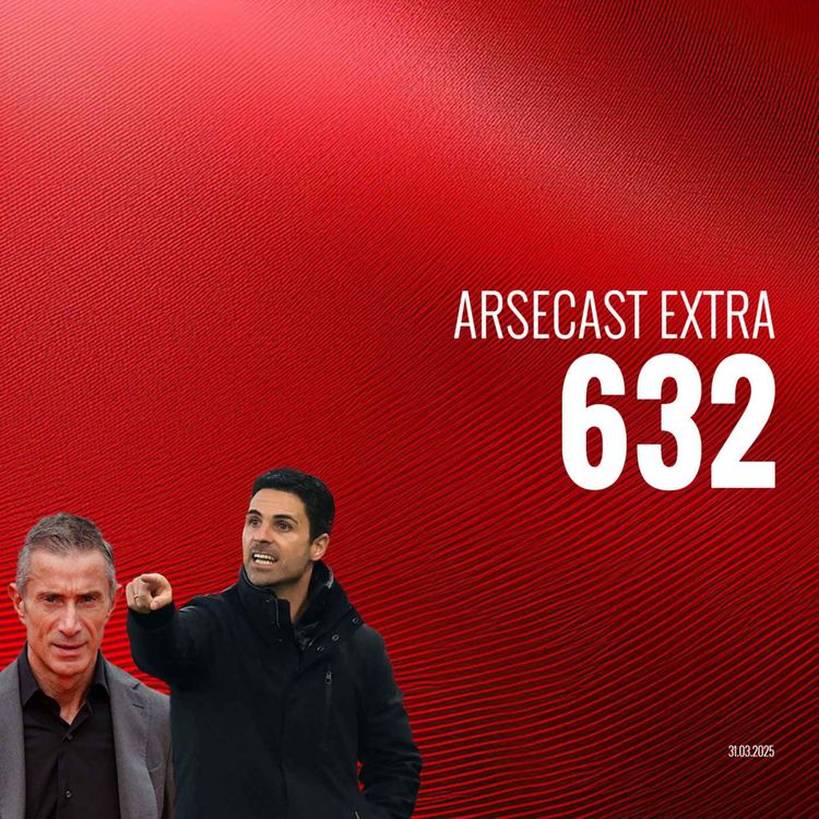 cover art for Arsecast Extra Episode 632 - 31.03.2025