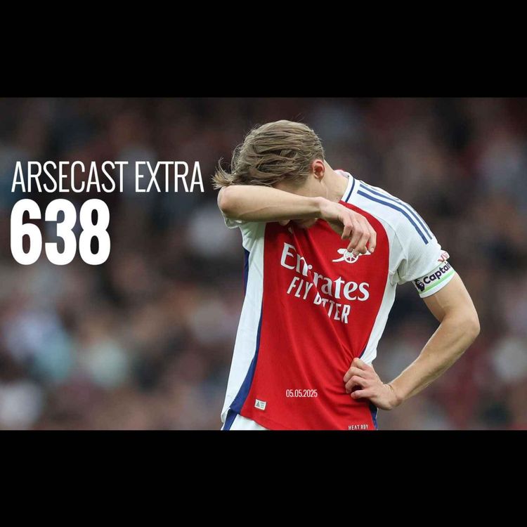 cover art for Arsecast Extra Episode 638 - 05.05.2025