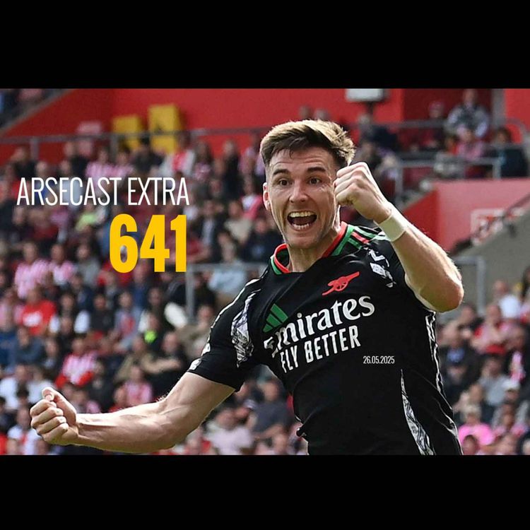 cover art for Arsecast Extra Episode 641 - 26.05.2025