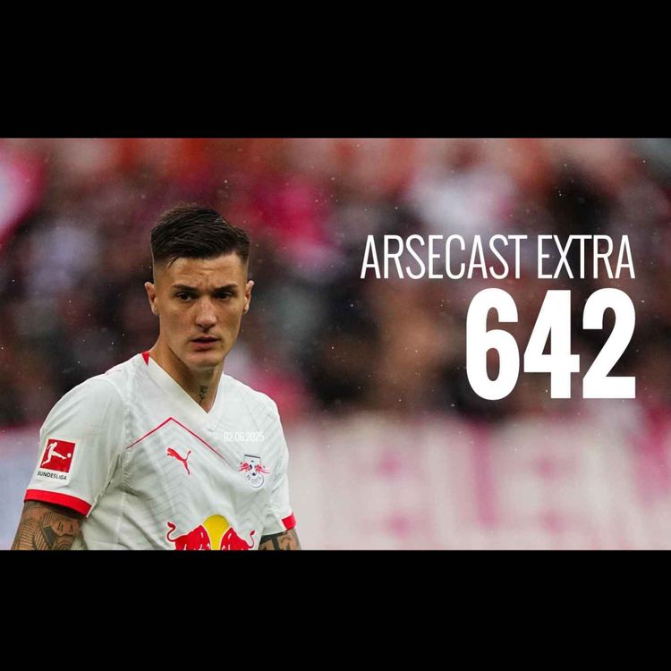 cover art for Arsecast Extra Episode 642 - 02.06.2025