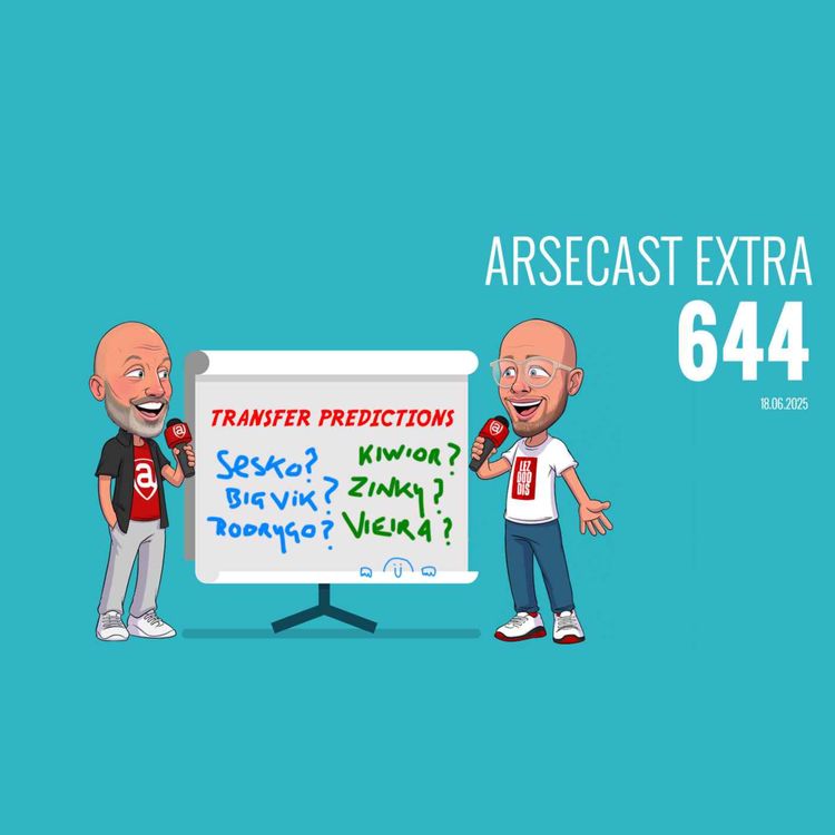 cover art for Arsecast Extra Episode 644 - 18.06.2025