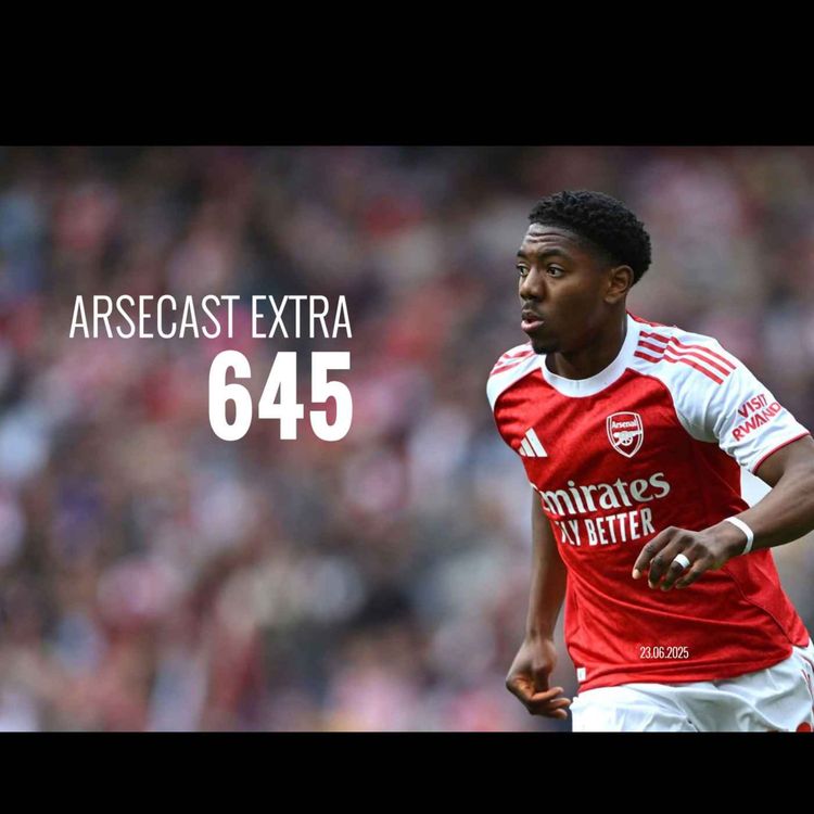 cover art for Arsecast Extra Episode 645 - 23.06.2025