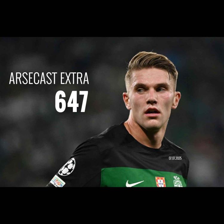 cover art for Arsecast Extra Episode 647 - 07.07.2025