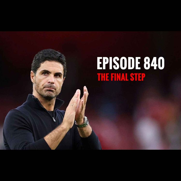 cover art for Episode 840 - The final step