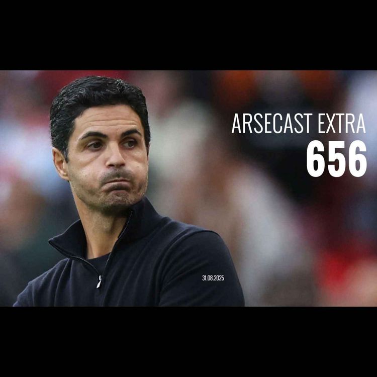 cover art for Arsecast Extra Episode 656 - 31.08.2025