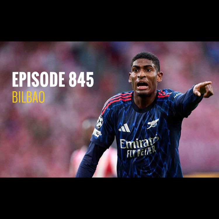 cover art for Episode 845 - Bilbao