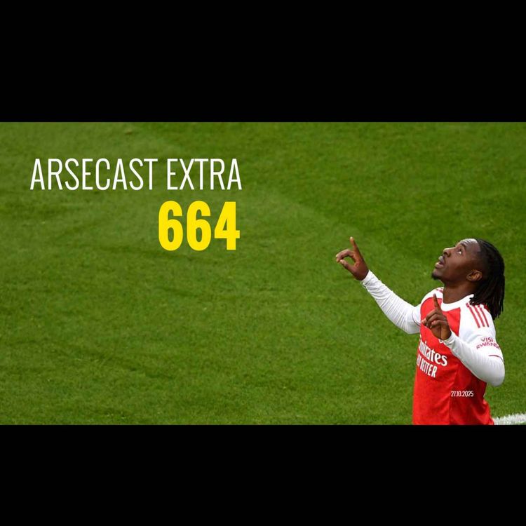 cover art for Arsecast Extra Episode 664 - 27.10.2025