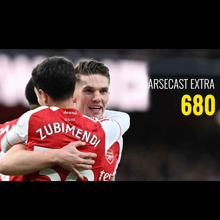 cover art for Arsecast Extra Episode 680 - 09.02.2026