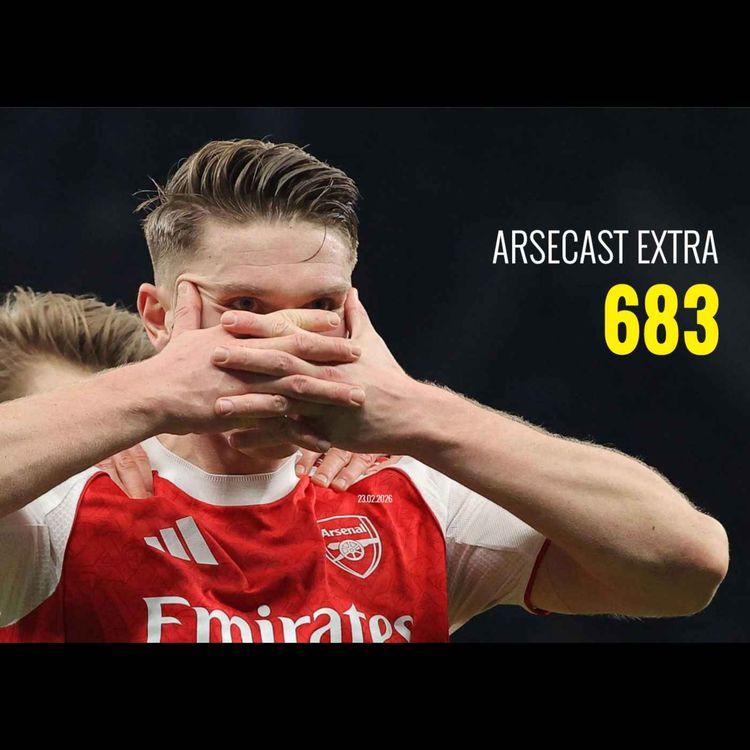 cover art for Arsecast Extra Episode 683 - 23.02.2026
