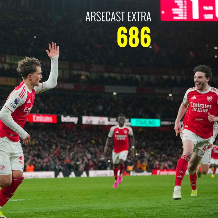 cover art for Arsecast Extra Episode 686 - 16.03.2026
