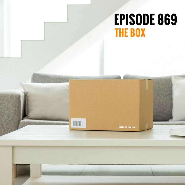 cover art for Episode 869 - The Box
