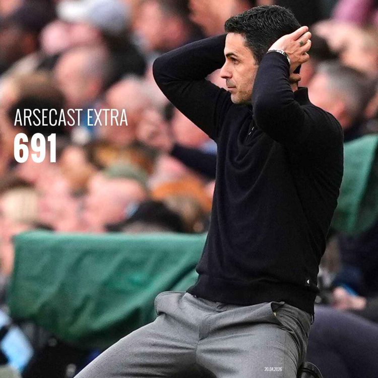 cover art for Arsecast Extra Episode 691 - 20.04.2026