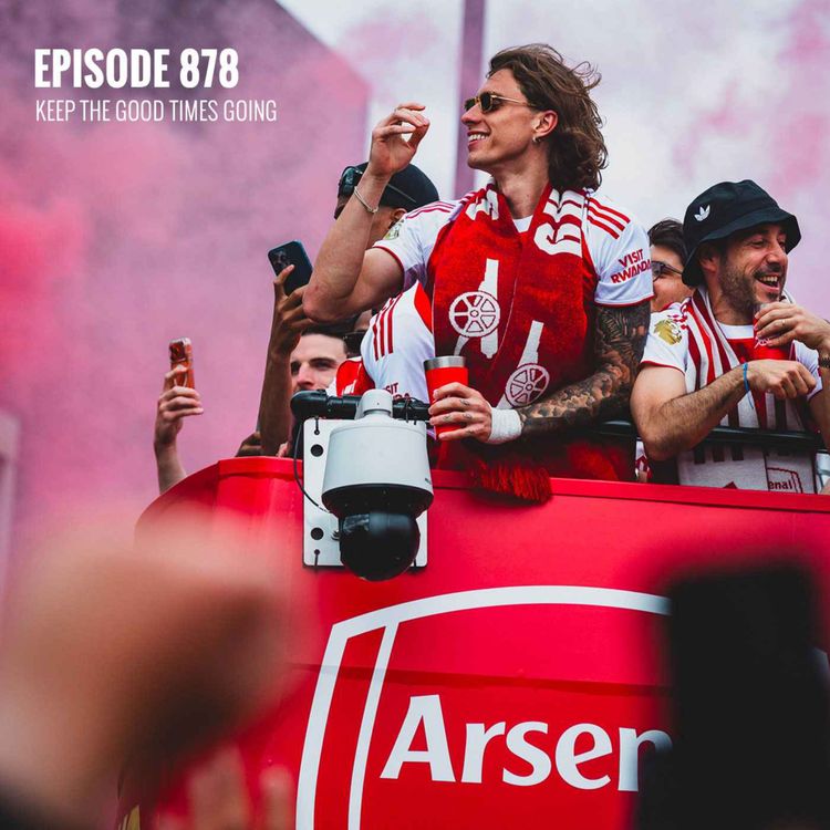 cover art for Episode 878 - Keep the good times going