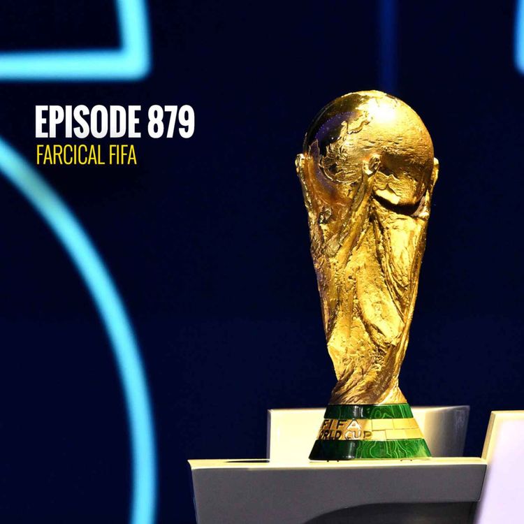 cover art for Episode 879 - Farcical FIFA