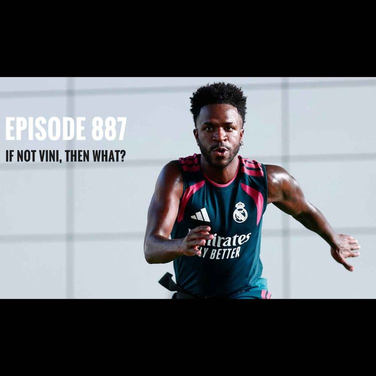 cover art for Episode 887 - If not Vini, then what?