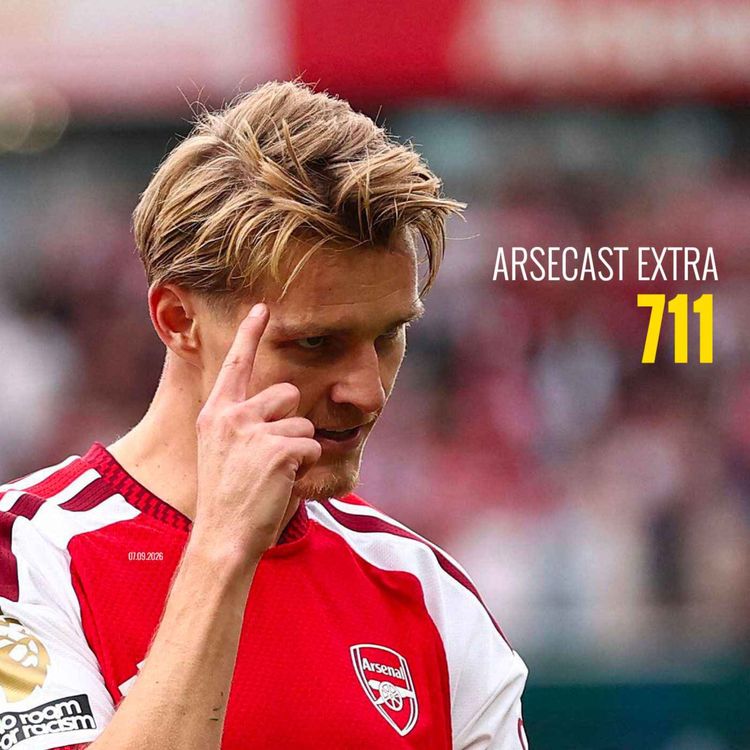 cover art for Arsecast Extra Episode 711 - 07.09.2026