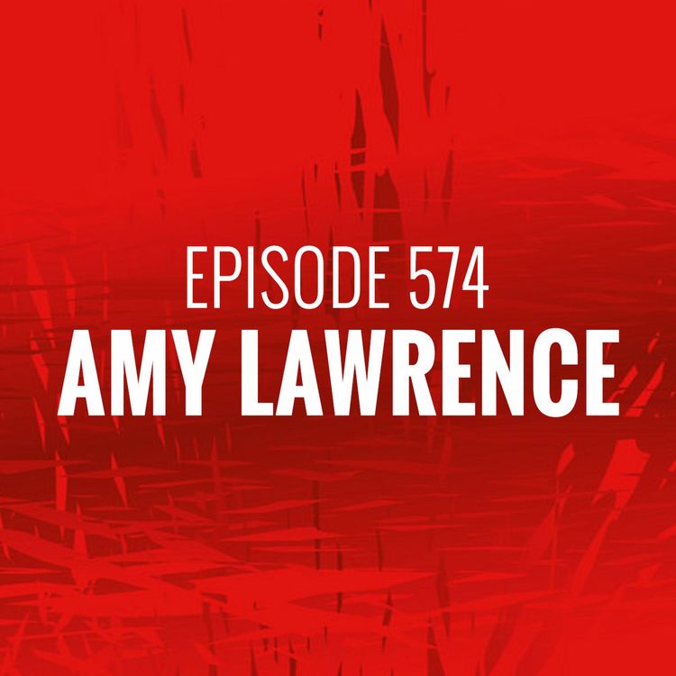 cover art for Episode 574 - Amy Lawrence