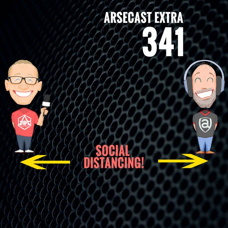 cover art for Arsecast Extra Episode 341 - 23.03.2020