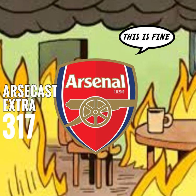 cover art for Arsecast Extra Episode 317 - 11.11.2019