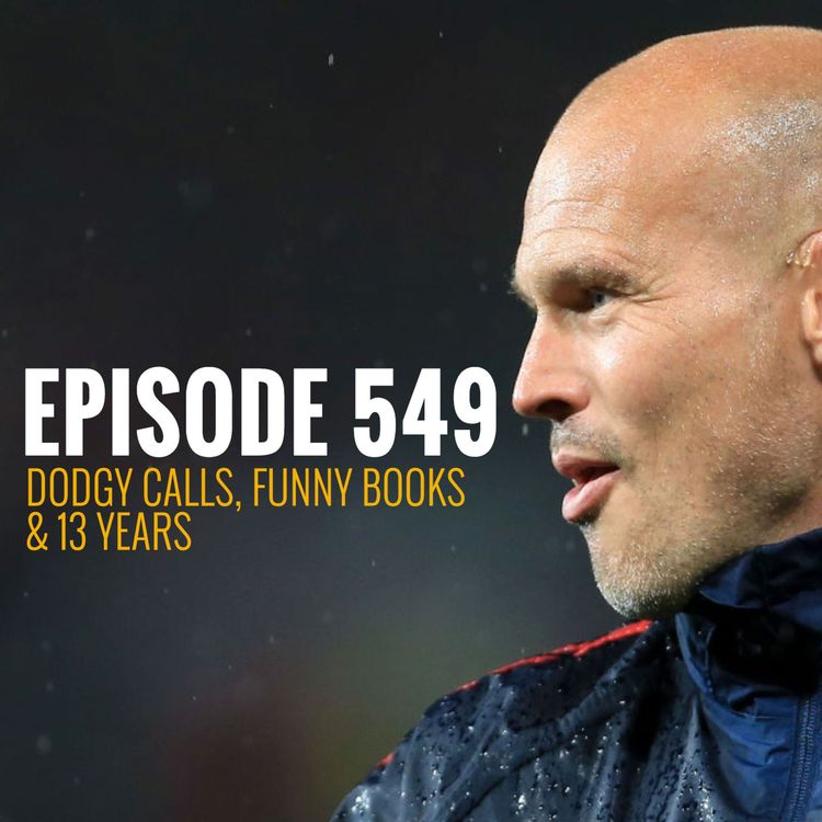 cover art for Episode 549 - Dodgy calls, funny books & 13 years
