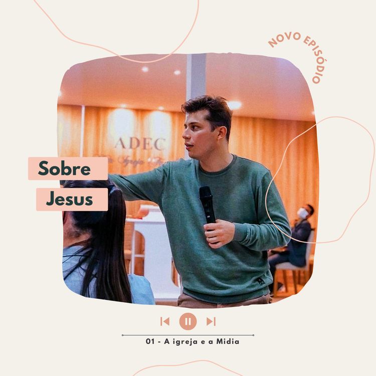 cover art for 01 - A Igreja e A Mídia - Com Lucas Pianca