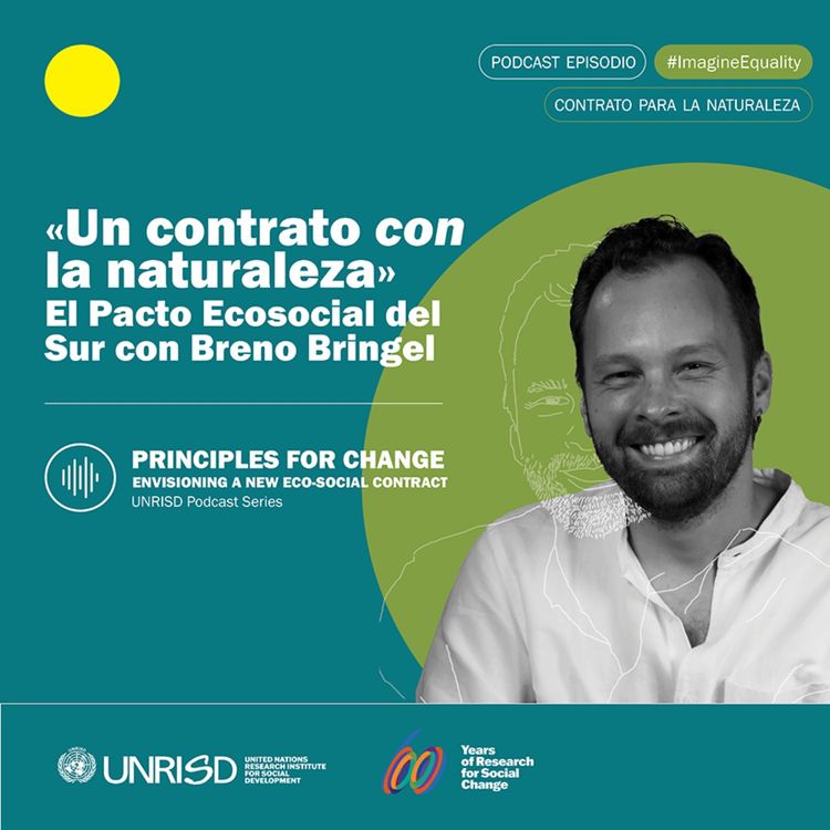 cover art for «Un contrato con la naturaleza», el Pacto Ecosocial del Sur con Breno Bringel