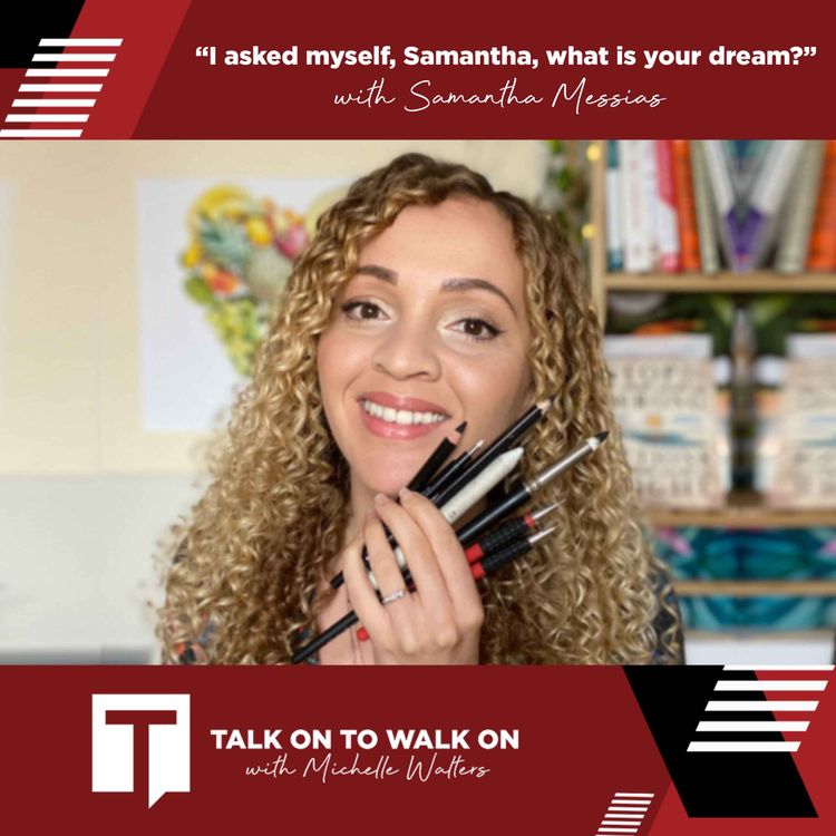 cover art for “I asked myself, Samantha, what is your dream?” - with Samantha Messias