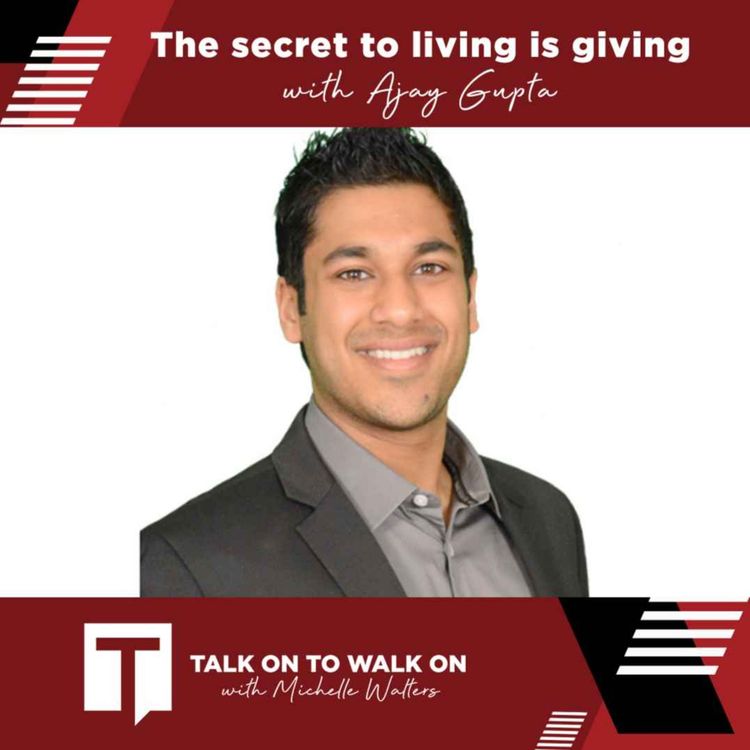 cover art for The secret to living is giving - with Ajay Gupta