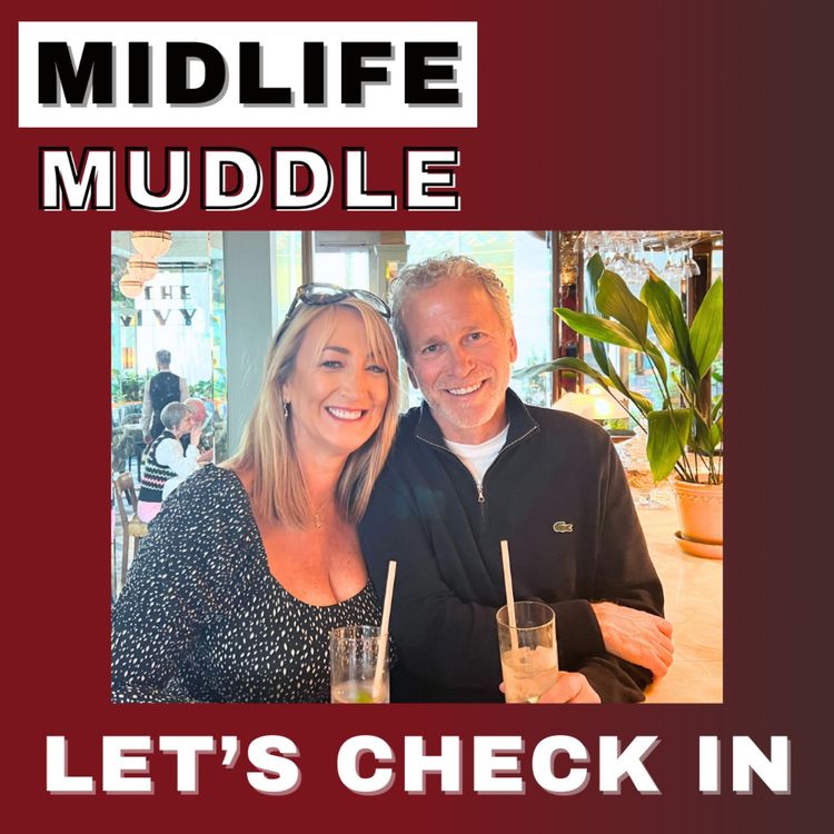 cover art for Midlife Muddle - Let's check in