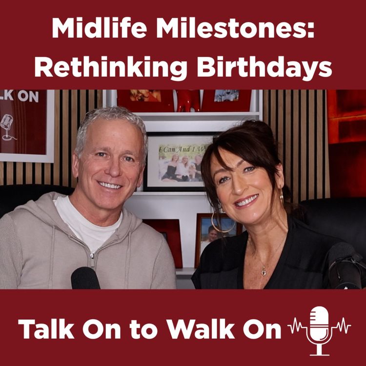 cover art for #45 Midlife Milestones: Rethinking Birthdays