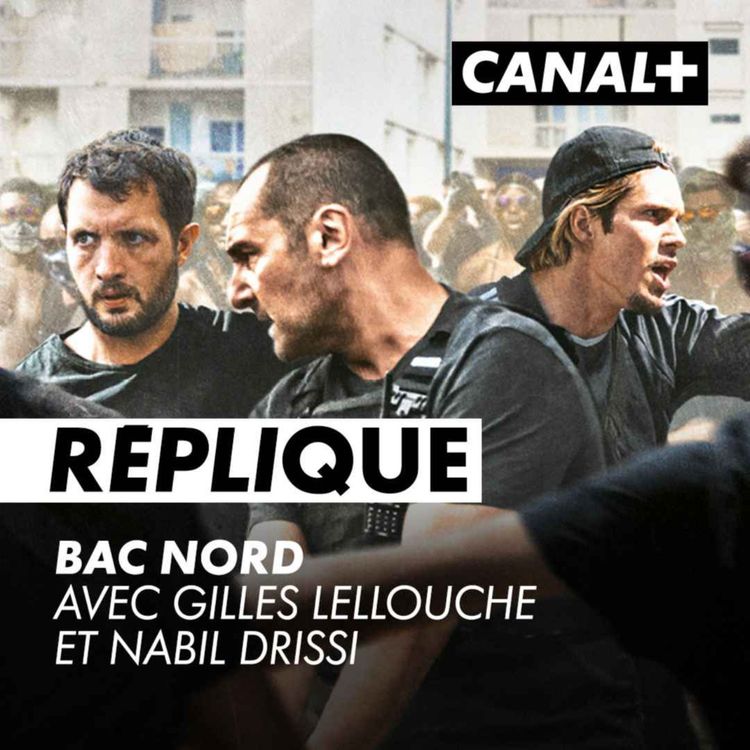 cover art for EP 1 : Rencontre entre Gilles Lellouche et Nabil Drissi 