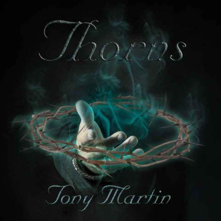 cover art for Ep 28  - Tony Martin THORNS review 