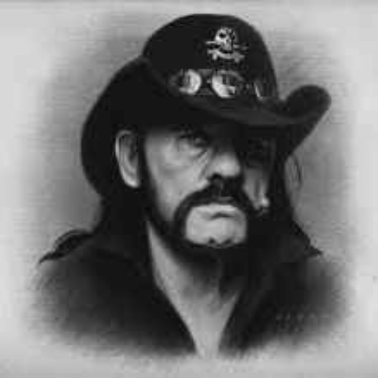 cover art for Ep 109  - Lemmy, Motörhead and one of the greatest metal lyrics of them all