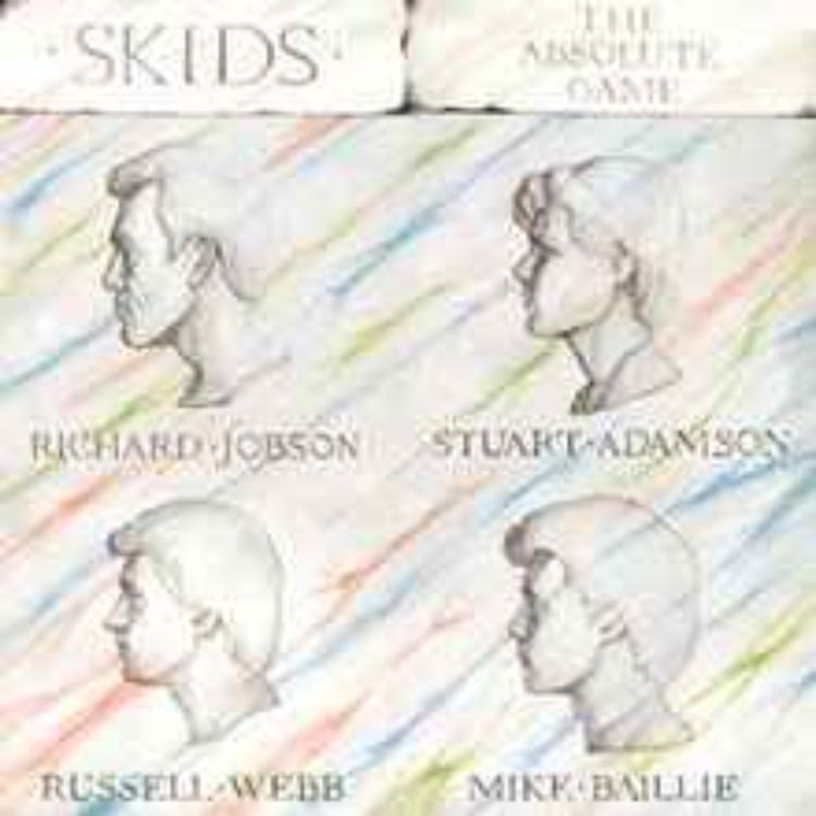 cover art for Ep 136 - The Skids masterpiece The Absolute Game