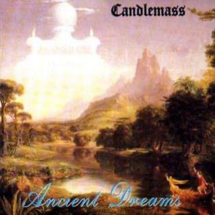 cover art for EP 223 Candlemass Doom laden masterpiece Ancient Dreams