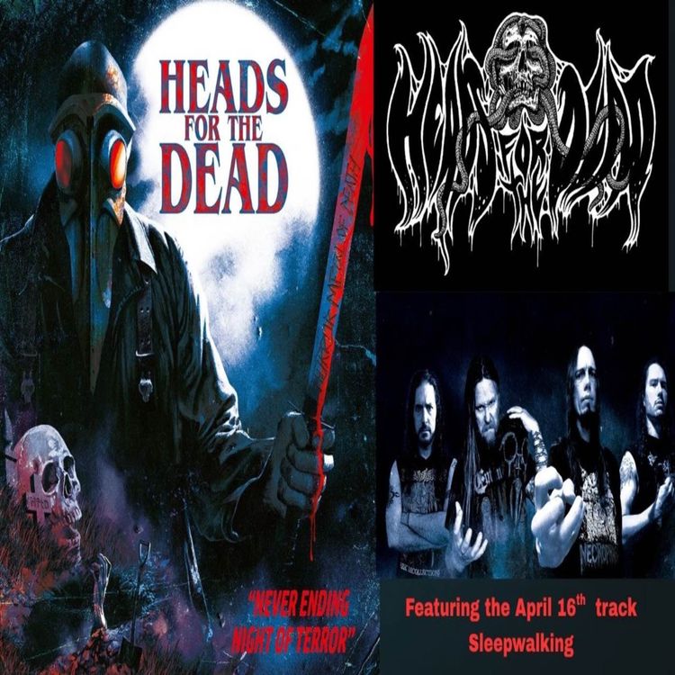 cover art for EP 244  Heads For The Dead do it again with Never Ending  Night Of Terror 