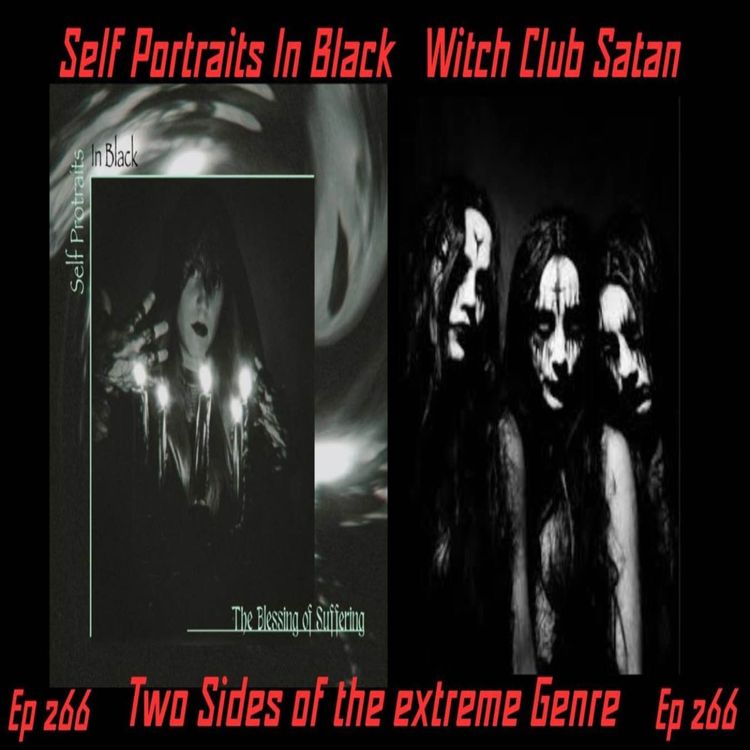 cover art for EP 266 Self Portraits In Black - Witch Club Satan two sides of the extreme genre.