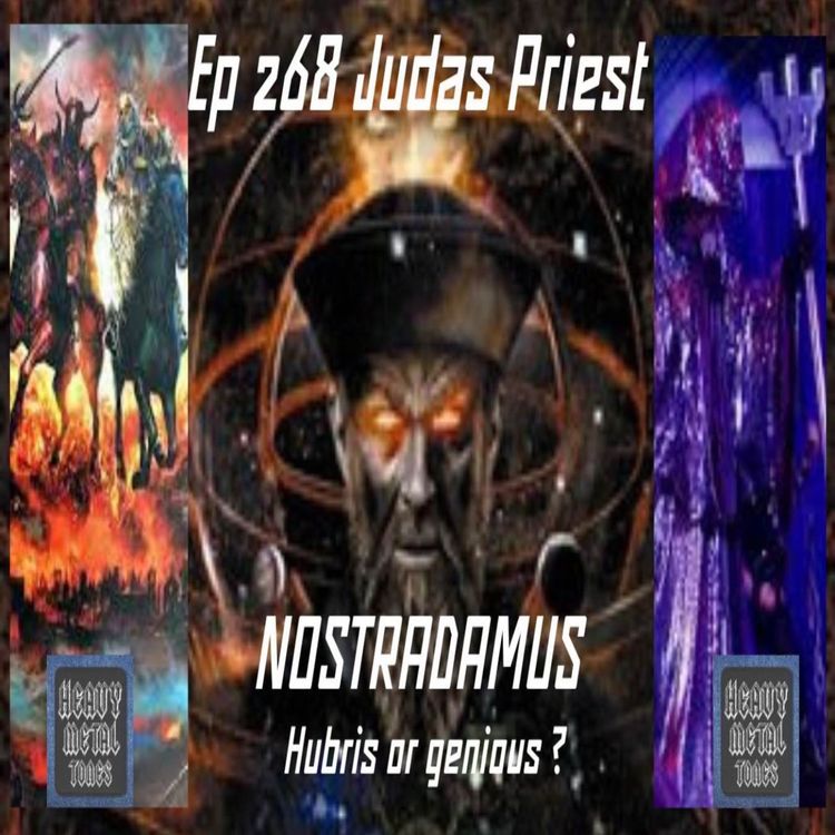 cover art for EP268 Judas Priest - Nostradamus hubris or genius