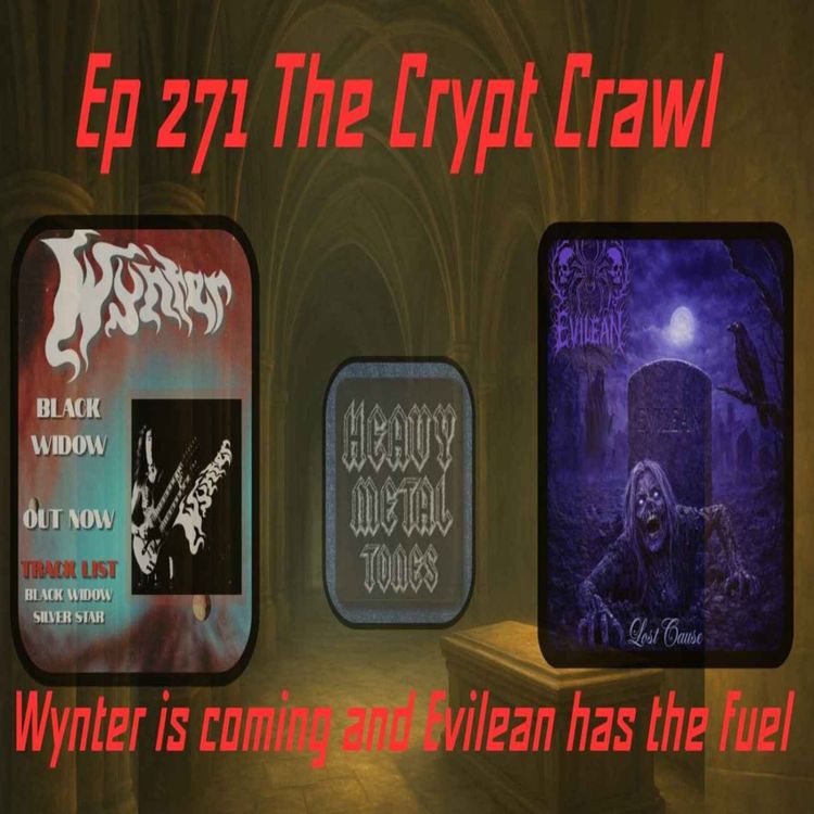 cover art for EP 271 Crypt crawl - Wynter is coming  and  Evilean has the fuel 