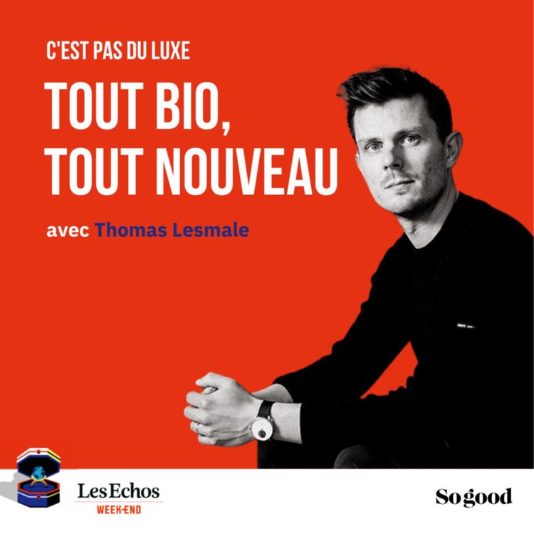 cover art for Episode 2 Tout bio, tout nouveau, avec Thomas Lemasle (Version française)