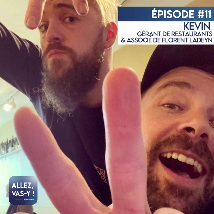 cover art for Allez, vas-y ! Ep 11 - Kevin ROLLAND, Associé de Florent LADEYN