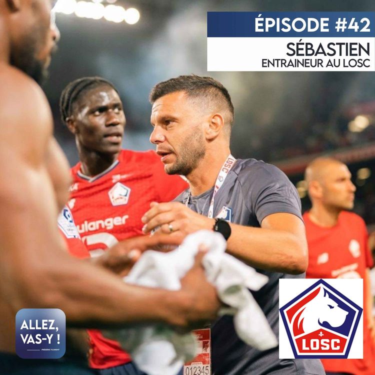 cover art for Sébastien PENNACCHIO, entraineur au LOSC